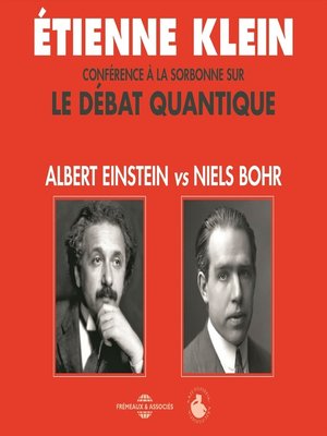 cover image of Le débat quantique. Albert Einstein vs. Niels Bohr